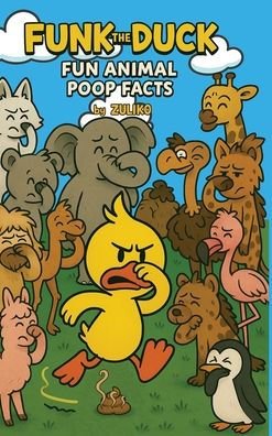 Funk the Duck: Fun Animal Poop Facts cover